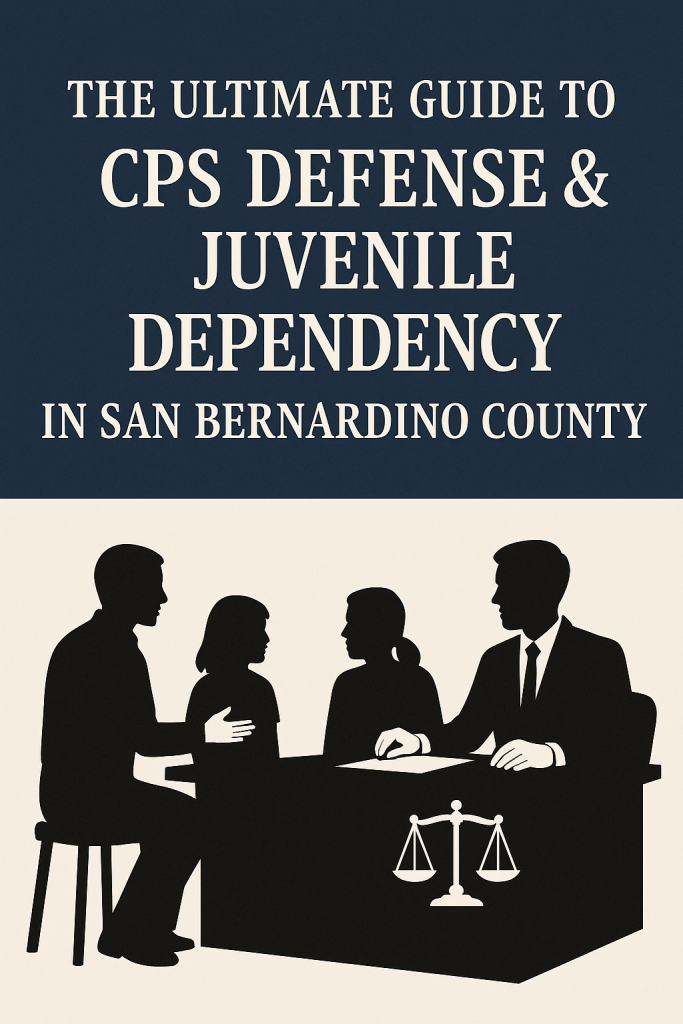 CPS Defense Guide & Juvenile Dependency